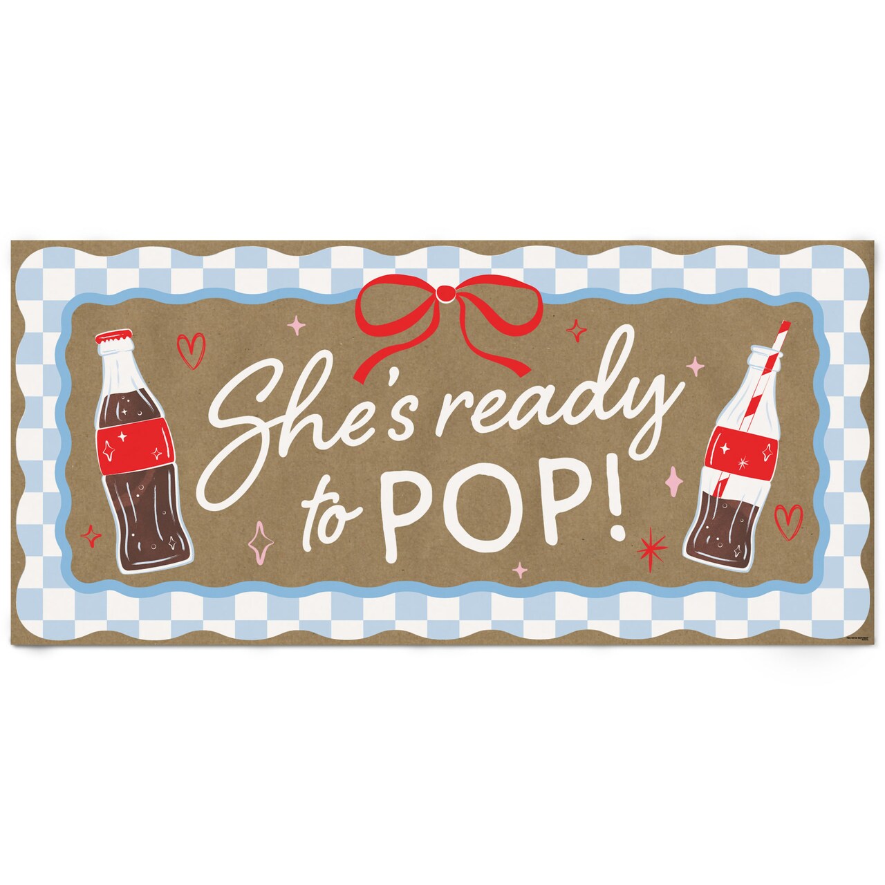 Big Dot of Happiness She's Ready to Pop Baby Shower Kraft Paper Banner, Retro Soda Party Welcome Banner, Printed Brown Paper Party Sign Decor – 1 Ct